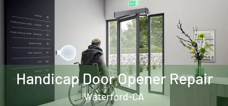  Handicap Door Opener Repair Waterford-CA